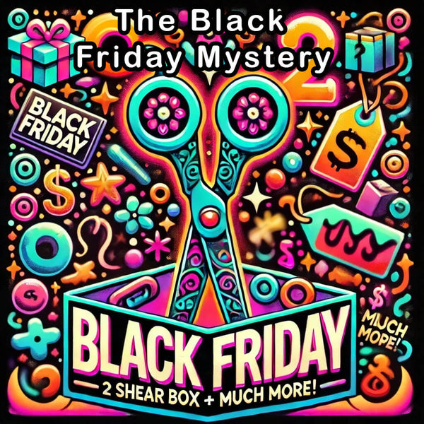 2 Shear Black Friday Mystery Shear Box